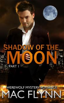      Shadow of the Moon #1 (Werewolf Shifter Romance)