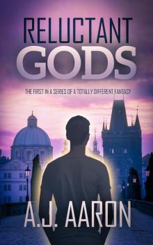      Reluctant Gods