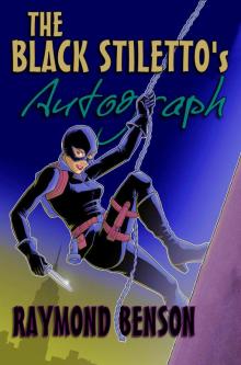     The Black Stiletto's Autograph