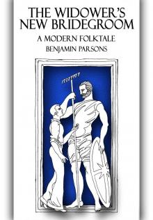      The Widower's New Bridegroom: A Modern Folktale