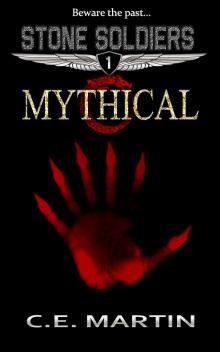      Mythical (Stone Soldiers #1)
