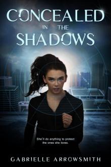      Concealed in the Shadows