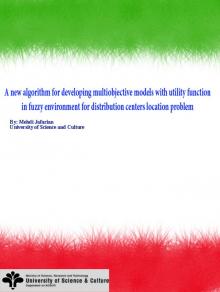      A new algorithm for developing multiobjective models with utility function in fuzzy environment for distribution centers location problem