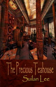      The Precious Teahouse