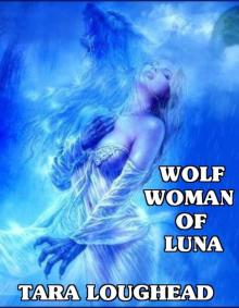      Wolf Woman of Luna