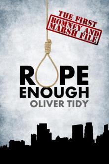      Rope Enough - The Romney and Marsh Files #1