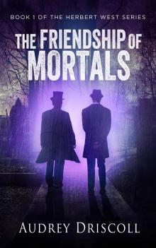      The Friendship of Mortals