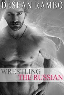      Wrestling the Russian