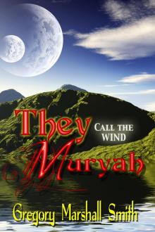      They Call the Wind Muryah