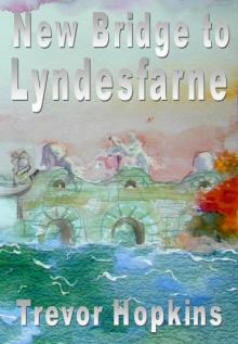      New Bridge to Lyndesfarne