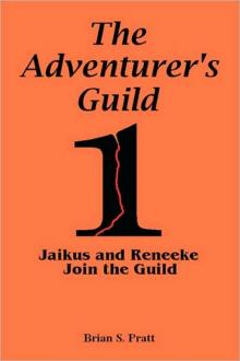      The Adventurer's Guild: #1-Jaikus and Reneeke Join the Guild