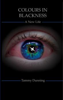      Colours In Blackness - A New Life
