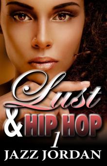      Lust & Hip Hop (The Ms. Mogul Series)