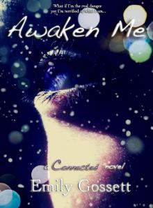      Awaken Me