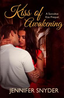      Kiss of Awakening