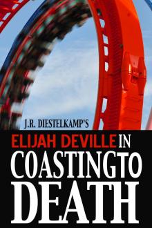      Elijah Deville in Coasting to Death