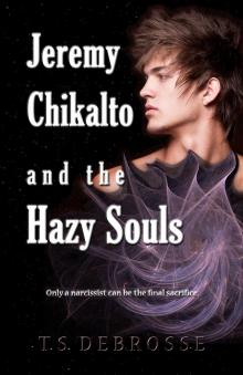      Jeremy Chikalto and the Hazy Souls
