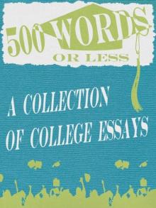     500 Words or Less