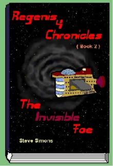      Regenis 4 Chronicles - Book 2 - The Invisible Foe