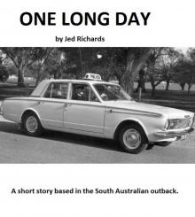      One long day