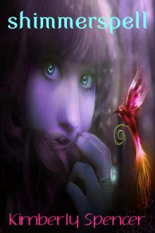      Shimmerspell: The Shimmer Trilogy, #1