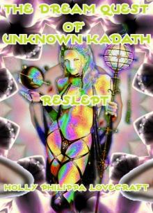      The Dream Quest of Unknown Kadath Reslept