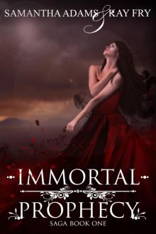      Immortal Prophecy