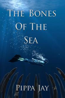      The Bones of the Sea