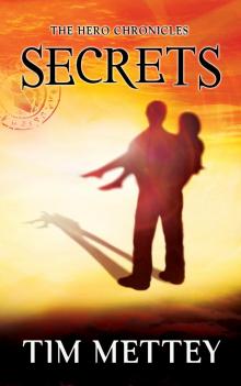      Secrets: The Hero Chronicles (Volume 1)