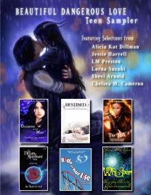      Beautiful Dangerous Love- Teen Sampler