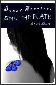      Spin the Plate Short Story