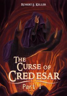      The Curse of Credesar, Part 1