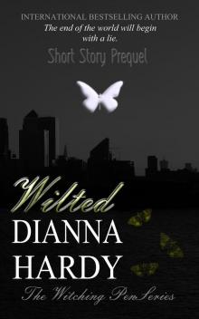      Wilted (A Witching Pen Novellas Prequel)