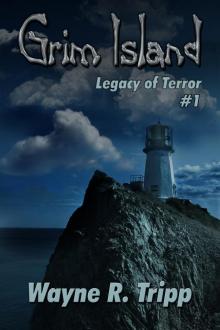      Grim Island(Book 1)(Legacy of Terror Series)