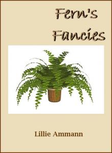      Fern's Fancies