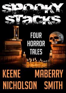      Spooky Stacks: Four Horror Tales