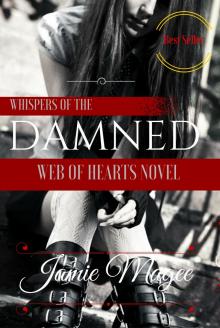      Whispers of the Damned: See Series Book 1