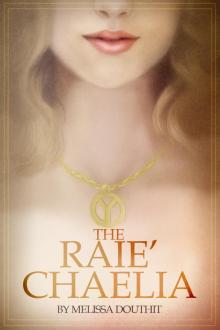      The Raie'Chaelia