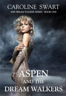      Aspen and the Dream Walkers