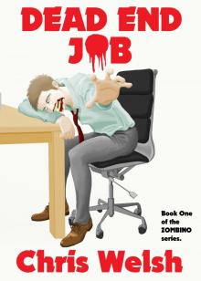      Dead End Job (Book One of the 'Zombino' series)