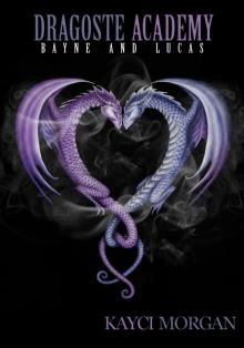      Dragoste Academy: Bayne and Lucas