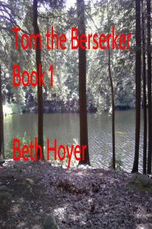      Tom the Berserker Book One