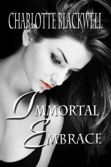      Immortal Embrace