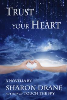      Trust Your Heart