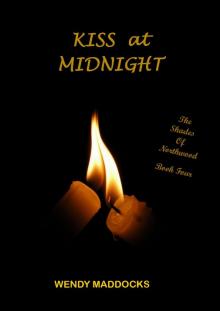      Kiss at Midnight (The Shades of Northwood 4)
