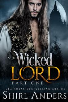      Wicked Lord: Part One