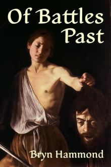      Of Battles Past (Amgalant #1)