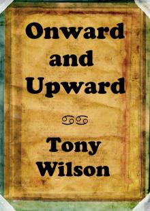      Onward and Upward