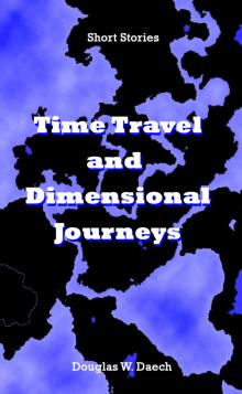      Time Travel and Dimensional Journeys