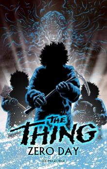      The Thing: Zero Day